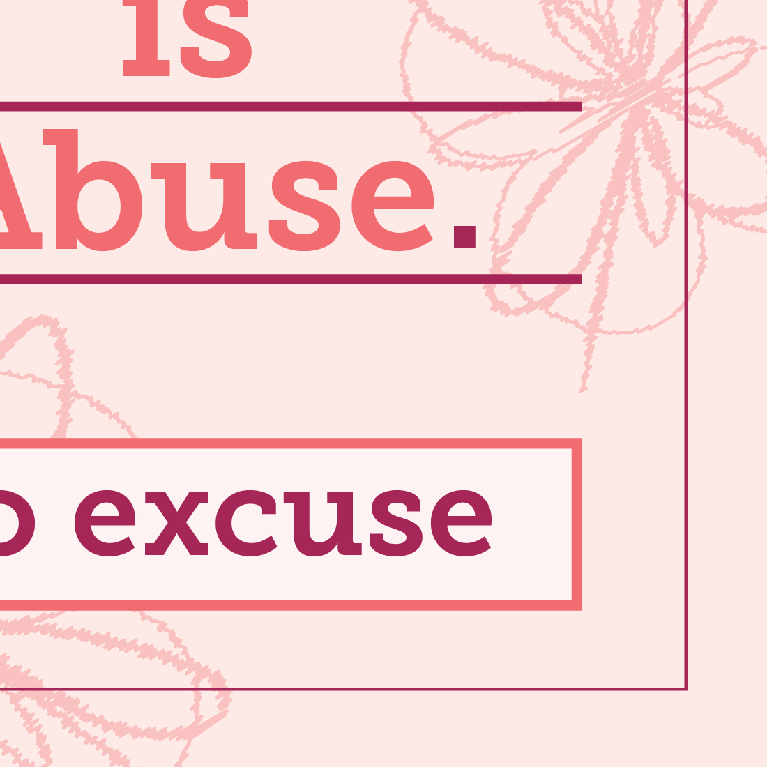 Abuse is Abuse Poster - product image detail Abuse is Abuse Poster - product image detail