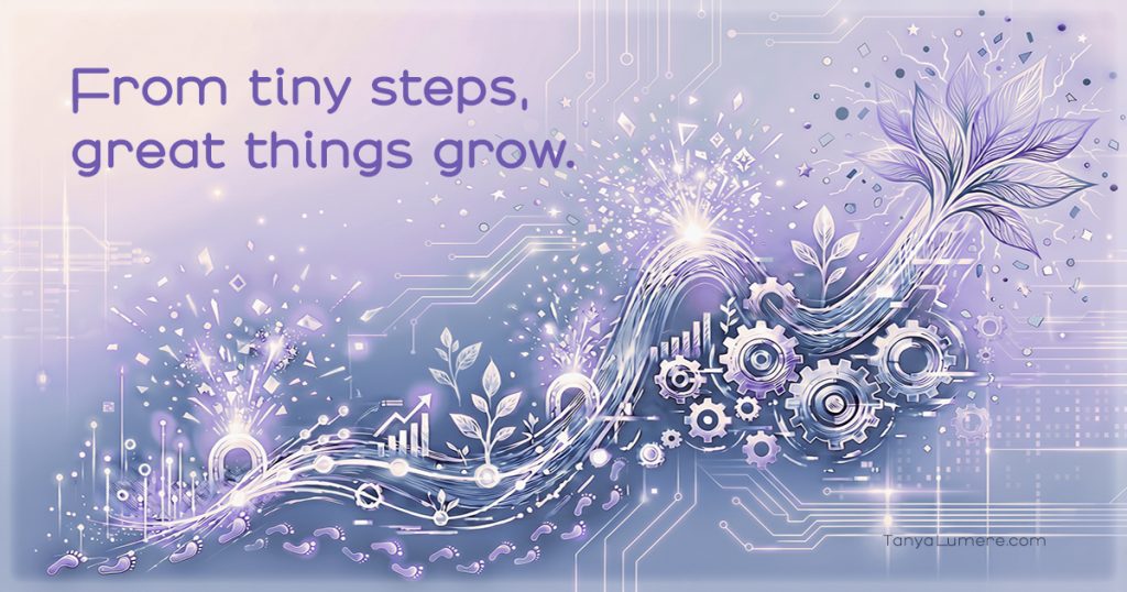 Small footprints, gears, wavy arrow, sprouting plants, confetti, and text: “From tiny steps, great things grow”—progress over perfection.
