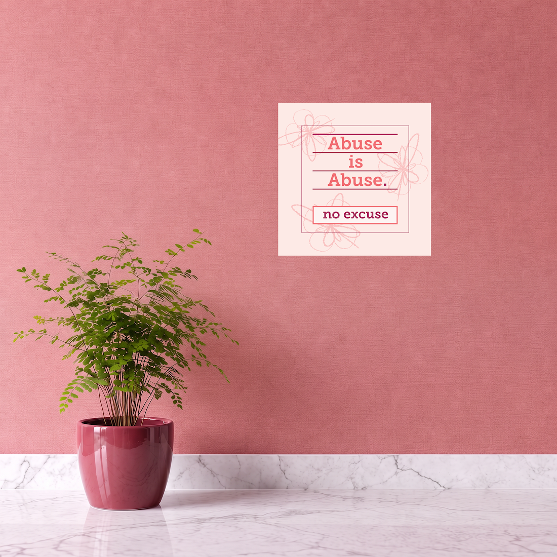 Abuse is Abuse Poster - displayed on wall Abuse is Abuse Poster - displayed on wall