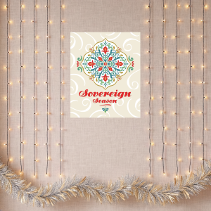 Sovereign Season Holiday Poster hanging on wall, surrounded by string lights and garland along the bottom edge.
