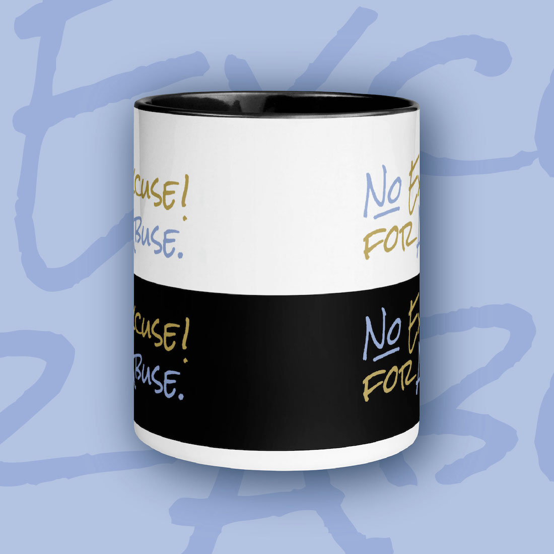 No Excuse for Abuse Mug - front No Excuse for Abuse Mug - front