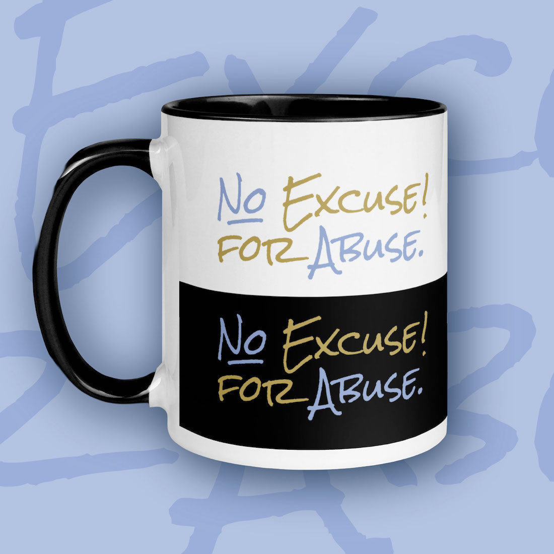 No Excuse for Abuse Mug - left No Excuse for Abuse Mug - left